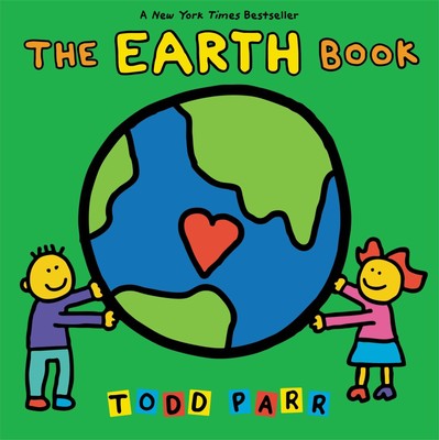 Todd Parr | The Earth Book | Buch | Englisch (2010) | Gebunden