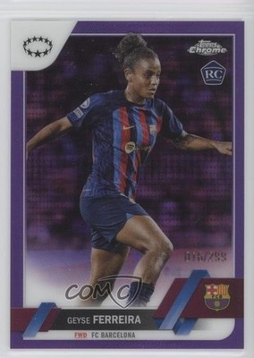 2022 Chrome UEFA Women's Champions League /299 Geyse Ferreira #16 Rookie RC 19di