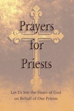 NEW Prayers for Priests: Let Us... 9781945275050 by Various, Saints and Prelates