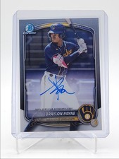 BRAYLON PAYNE 2025 BOWMAN CHROME AUTOGRAPH BASEBALL BREWERS C AUTO Q4455