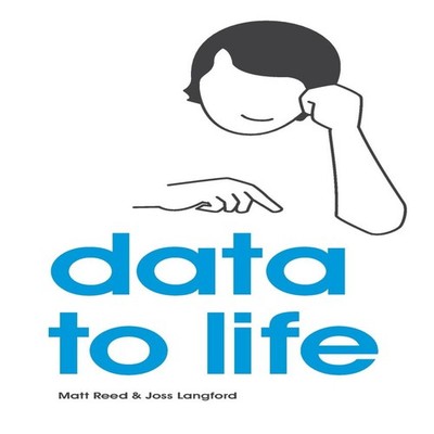 Data to Life Joss Langford Paperback Coelition