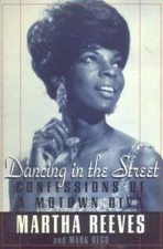 Dancing in the Street : Confessions of a Motown Diva Mark, Reeves