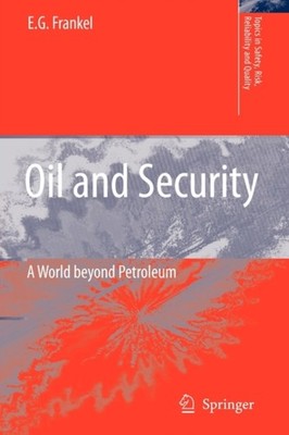 Frankel - Oil and Security   A World beyond Petroleum - New paperback  - X555z