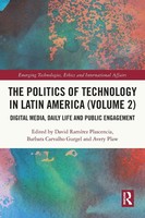 The Politics Of Technology In Latin America (Volume 2) Plascencia (U. A.) Buch