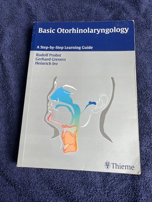Basic Otorhinolaryngology - A Step-by-Step Learning Guide (Thieme)