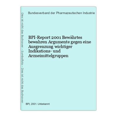 BPI-Report 2001 Bewährtes bewahren Argumente gegen eine Ausgrenzung wichtiger In