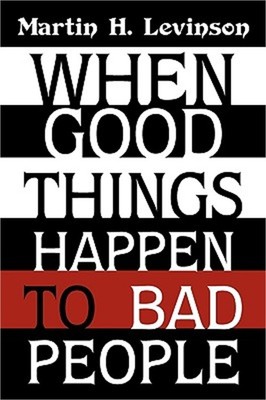 When Good Things Happen to Bad People (Paperback or Softback)
