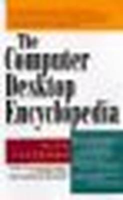 COMPUTER DESKTOP ENCYCLOPEDIA -CDROM, Freedman, Alan
