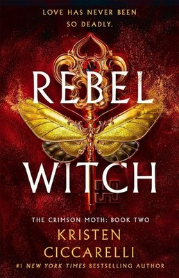 Rebel Witch The Crimson Moth: book two