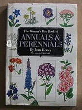 Woman's Day Book of Annuals and Perennials Hardcover Jean D. Hers