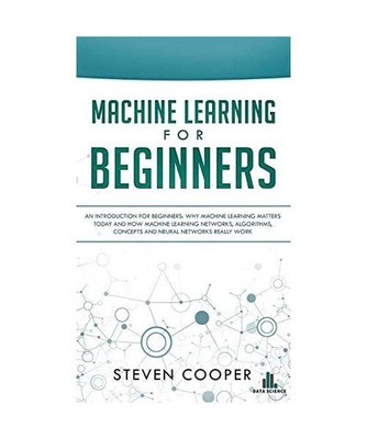 Machine Learning For Beginners: An Introduction for Beginners, Why Machine Learn