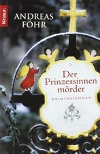 Der Prinzessinnenmörder  von Föhr, Andreas | Buch | Zustand gut