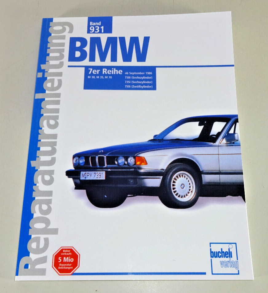 Repair Manual BMW 7 Series E32 - 730I 735I 750I - M30 M35 M70 - From Year 1986