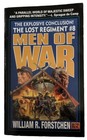 Men of War (The Lost Regiment #8) - Paperback, by Forstchen William R. - Good