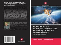 Lucien Ngala Tshibinkufua | ModelaÇÃO DA VariaÇÃO DO NÍVel DAS Reservas De...