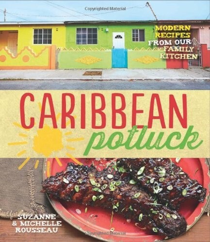 Caribbean Potluck by Michelle Rousseau Food Recipe Cookbook, New Hardback
