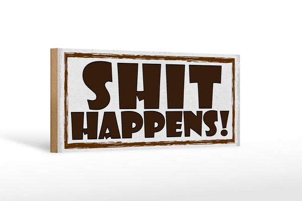 Holzschild Spruch 27X10 Cm Shit Happens Geschenk Holz Deko Schild Wooden Sign-image