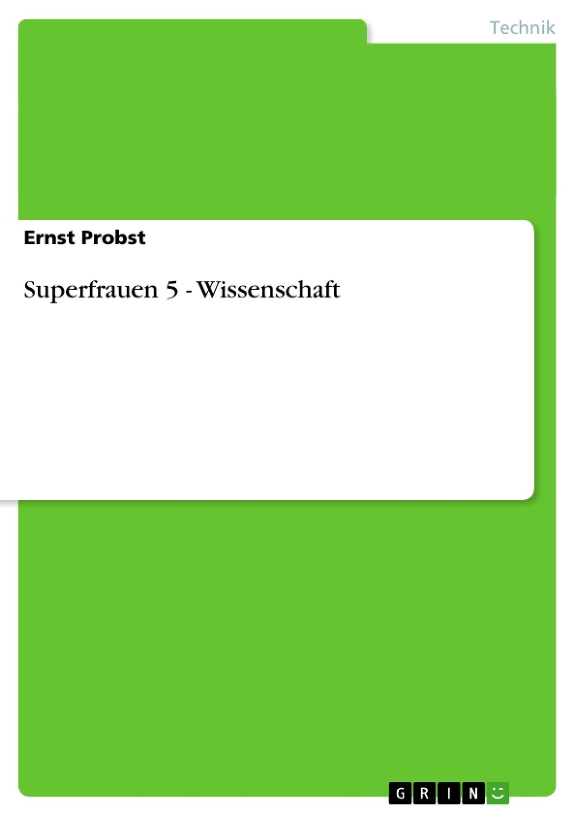 Thumbnail - Ernst Probst | Superfrauen 5 - Wissenschaft | Taschenbuch | Deutsch
