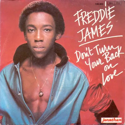 Freddie James Dont Turn Your Back On Love Vinyl Single 7inch jonathan
