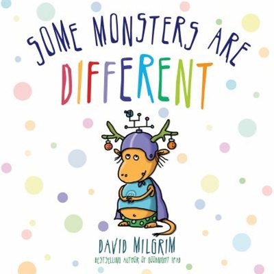 Some Monsters Are Different Hardcover David Milgrim