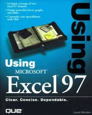 Using Microsoft Excel 97 - Paperback By Laura Monsen - GOOD