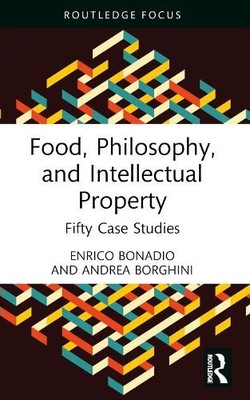 Food, Philosophy, and Intellectual Property - 9781032560656