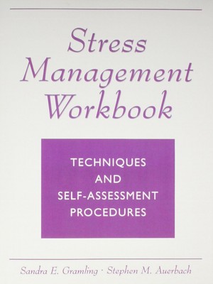 Stress Management Workbook: Techniques and Self Assessment Procedures - pape...