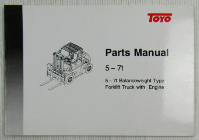 original Toyo 5 - 7 t Forklift Truck Spare Parts List Manual Ersatzteilliste