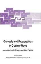 Genesis and Propagation of Cosmic Rays Nato Science Series C:from JP