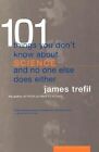 101 Things You Don't Know about Science and No One Else Does Either by James S. Trefil (Paperback, 1998)