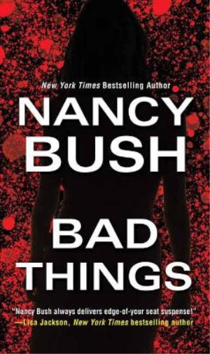 Thumbnail - Nancy Bush Bad Things (taschenbuch) (us Import)