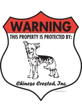 Warning Chinese Crested Property Protected - Beware Aluminum Dog Sign - 7" x 8"