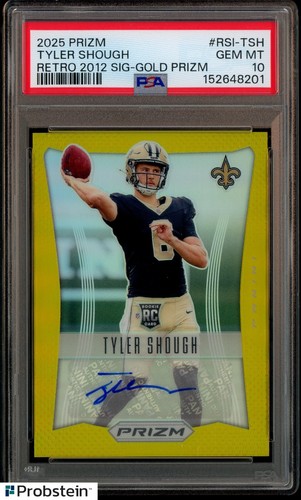 2025 Panini Gold Prizm Retro 2012 Tyler Shough RC Rookie AUTO 4/10 PSA 10