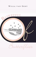 Willa Van Gent | Basketful Of Butterflies | Taschenbuch | Englisch (2010)