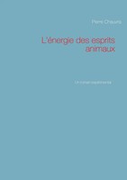 Pierre Chauvris | L'éNergie Des Esprits Animaux | Taschenbuch | FranzöSisch