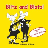 Blitz And Blatz! Donald W. Kruse Taschenbuch Kartoniert / Broschiert Englisch