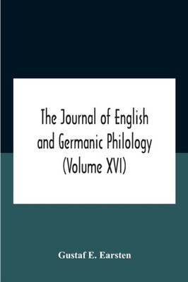 E. Earsten - Journal Of English And Germanic Philology Volume Xvi -  - X555z
