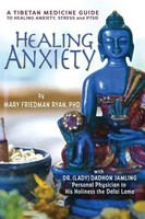 Healing Anxiety | A Tibetan Medicine Guide To Healing Anxiety, Stress And Ptsd