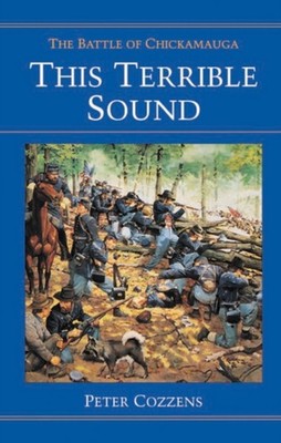 This Terrible Sound : The Battle of Chickamauga Paperback Peter C