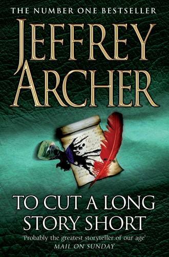 To Cut A Long Story Short By Jeffrey Archer. 9780330419093