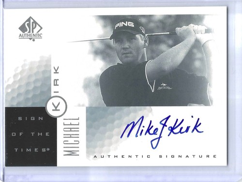 MICHAEL KIRK "AUTHENTIC AUTO" 2002 UPPER DECK SP SIGN OF THE TIMES #MI
