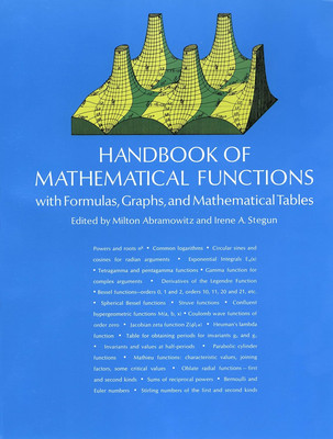 Handbook of Mathematical Functions: with Formulas, Graphs, and Mathematical Tabl