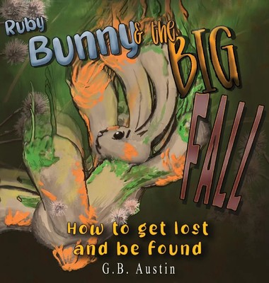 George B Austin | Ruby Bunny and The Big Fall | Buch | Englisch (2023)