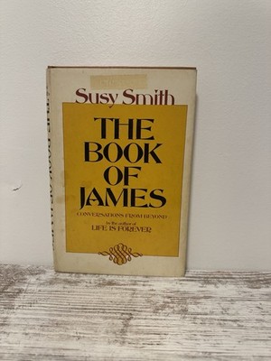 The Book of James by Susy Smith Hardcover Spiritualism 1974