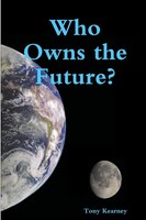 Tony Kearney | Who Owns The Future? | Taschenbuch | Englisch (2012) | [.]