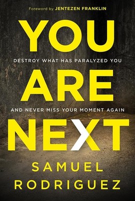 You Are Next: Destroy What Has Paralyzed You, and Never Miss You