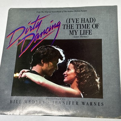 DIRTY DANCING 45 Single I've Had The Time Of My Life