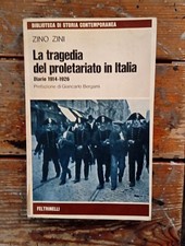 Zino Zini La tragedia del proletariato in Italia Diario 1914-1926 Prefazione di