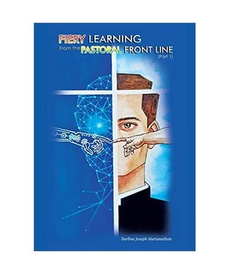 Fiery Learning from the Pastoral Frontline, Darline Joseph Marianathan