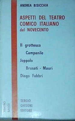 Bisicchia Andrea - ASPEKTE DES ITALIENISCHEN KOMISCHEN THEATERS DES 20. JAHRHUNDERTS.